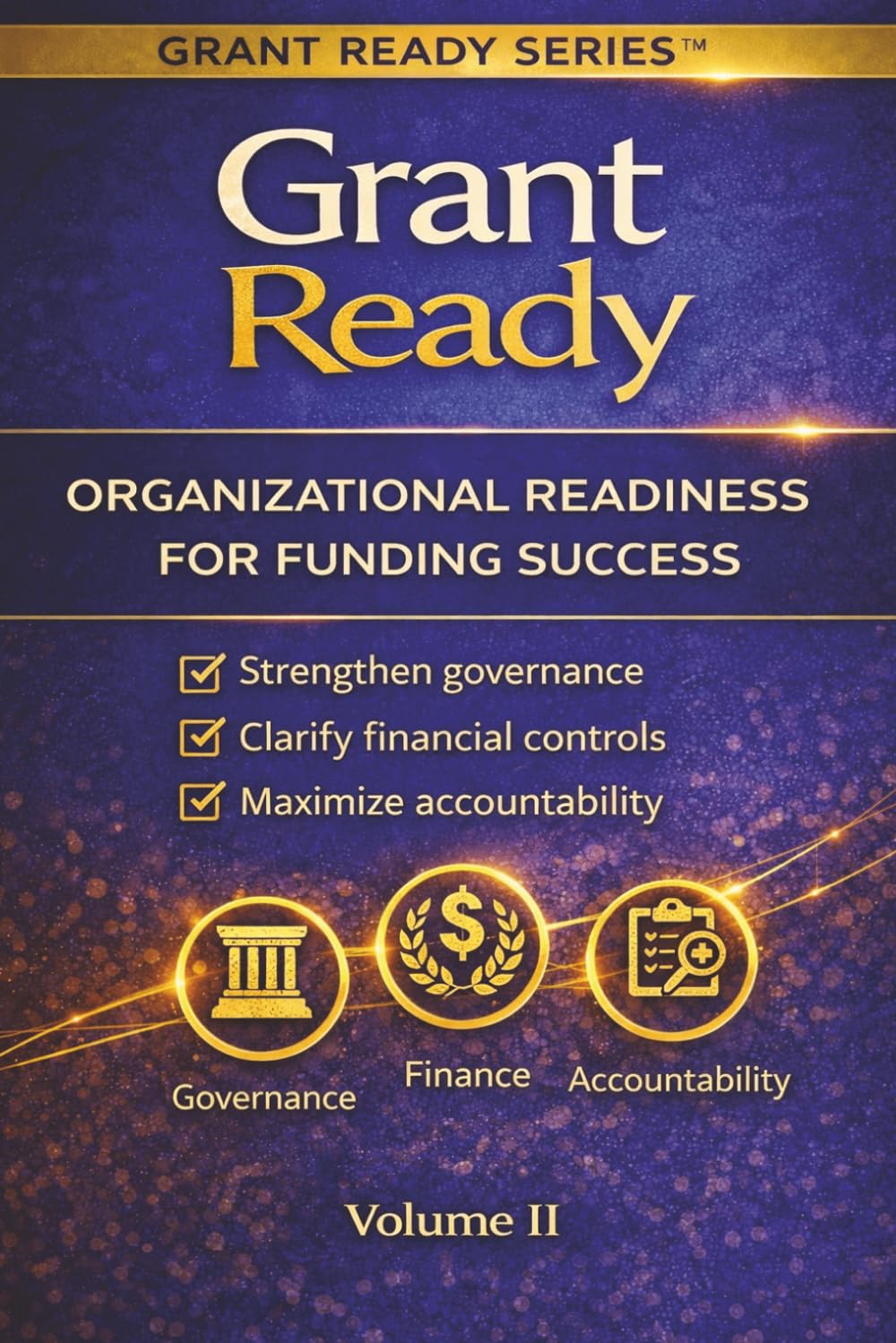 Grant Ready: Organizational Readiness for Funding Success (Grant Ready System) baixar livro de graça