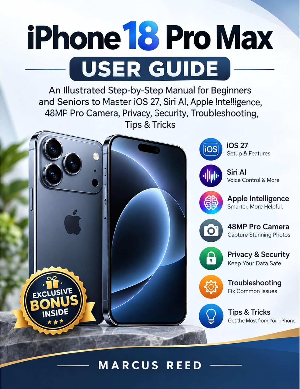 iPhone 18 Pro Max User Guide: An Illustrated Step-by-Step Manual for Beginners and Seniors to Master iOS 27, Siri AI, Apple Intelligence, 48MP Pro Camera,... User Guide Series Book 3) (English Edition) baixar o livro de graça