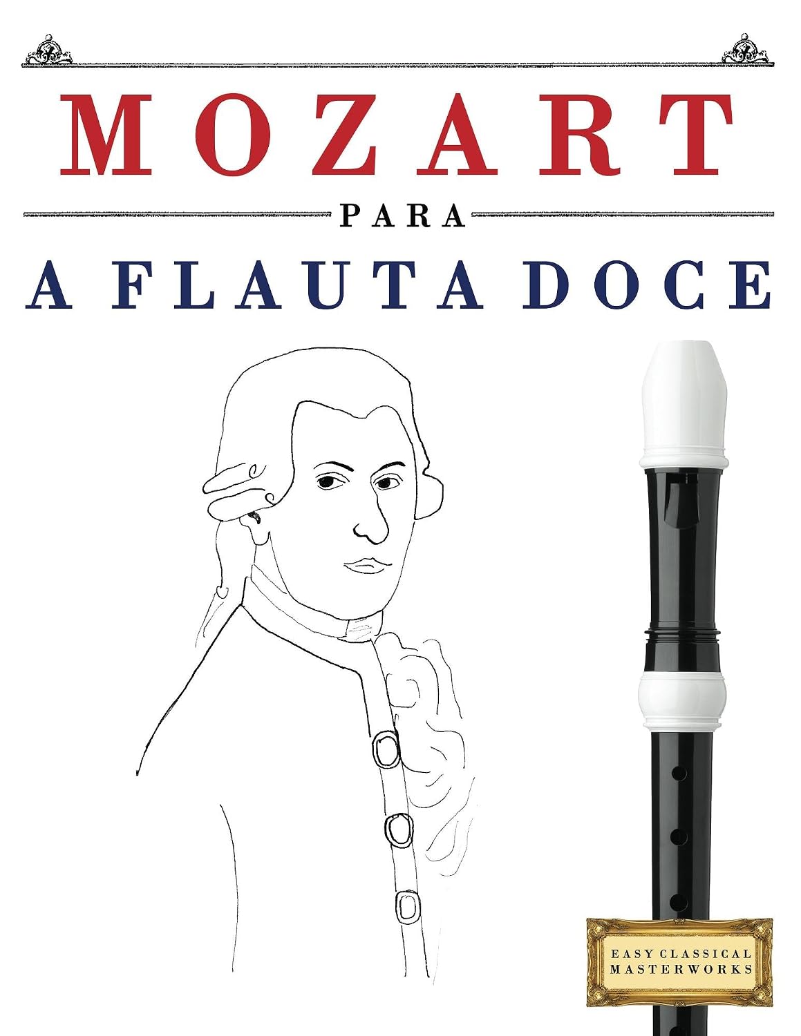 capítulo por capítulo baixar Mozart para a Flauta Doce: 10 peças fáciles para a Flauta Doce livro para principiantes