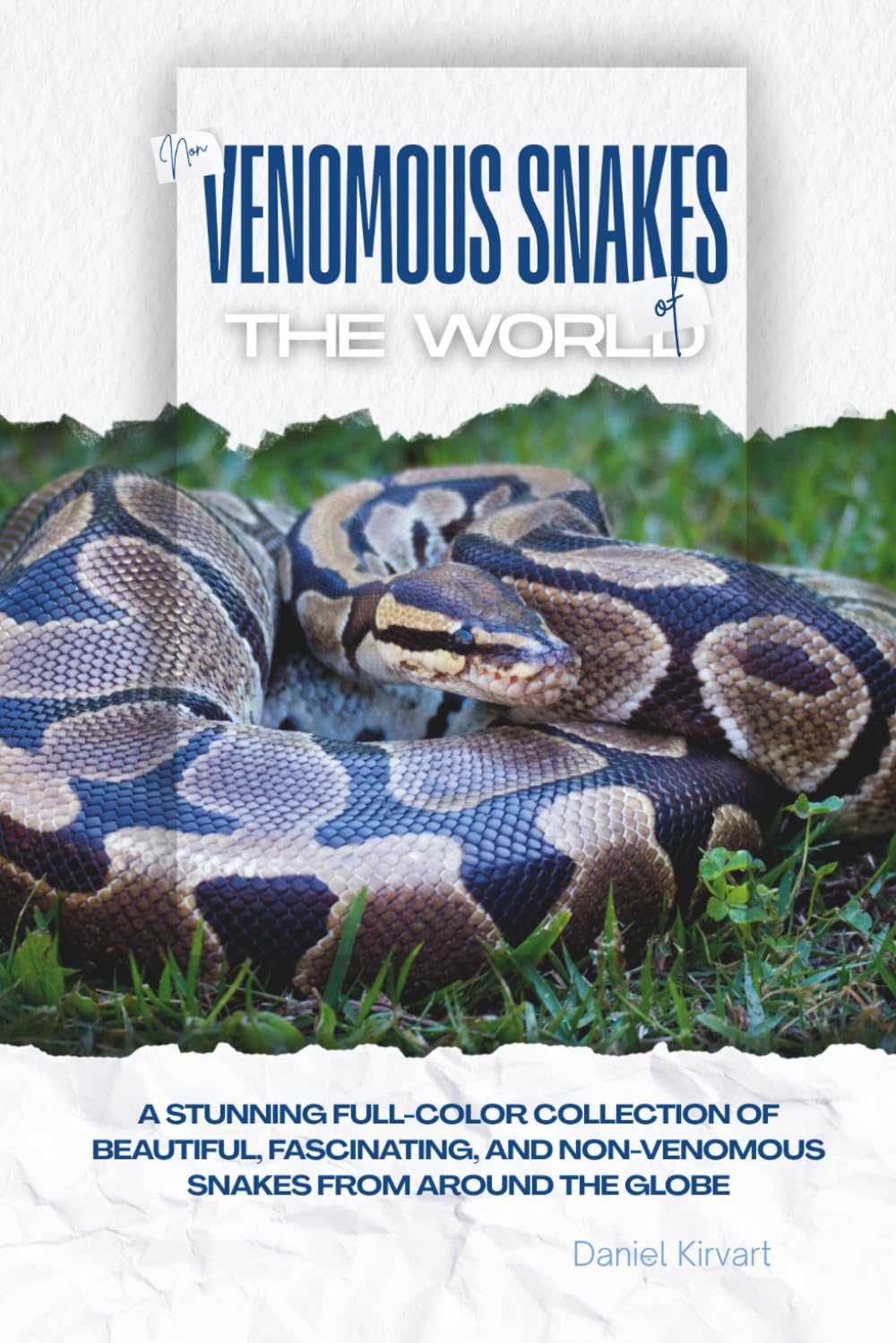 ler totalmente Non-Venomous Snakes of The World: A Stunning Full-Color Collection of Beautiful, Fascinating, and non-Venomous Snakes from Around the Globe.