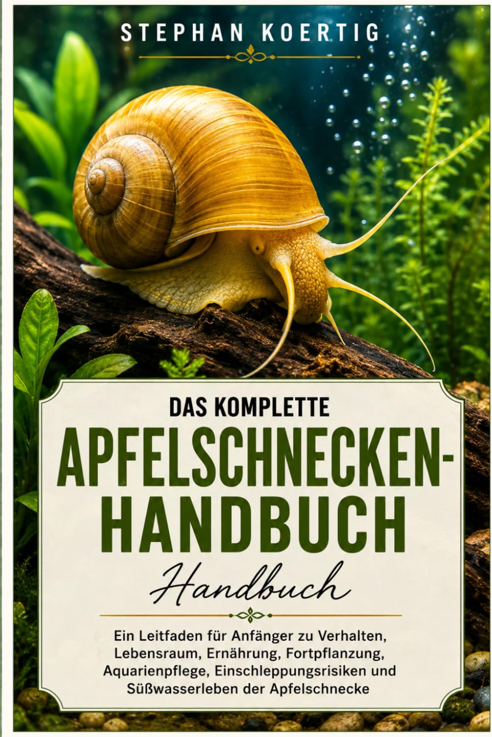 DAS KOMPLETTE APFELSCHNECKEN-HANDBUCH: Ein Leitfaden für Anfänger zu Verhalten, Lebensraum, Ernährung, Fortpflanzung, Aquarienpflege,... der Apfelschnecke (German Edition) baixar livro de graça