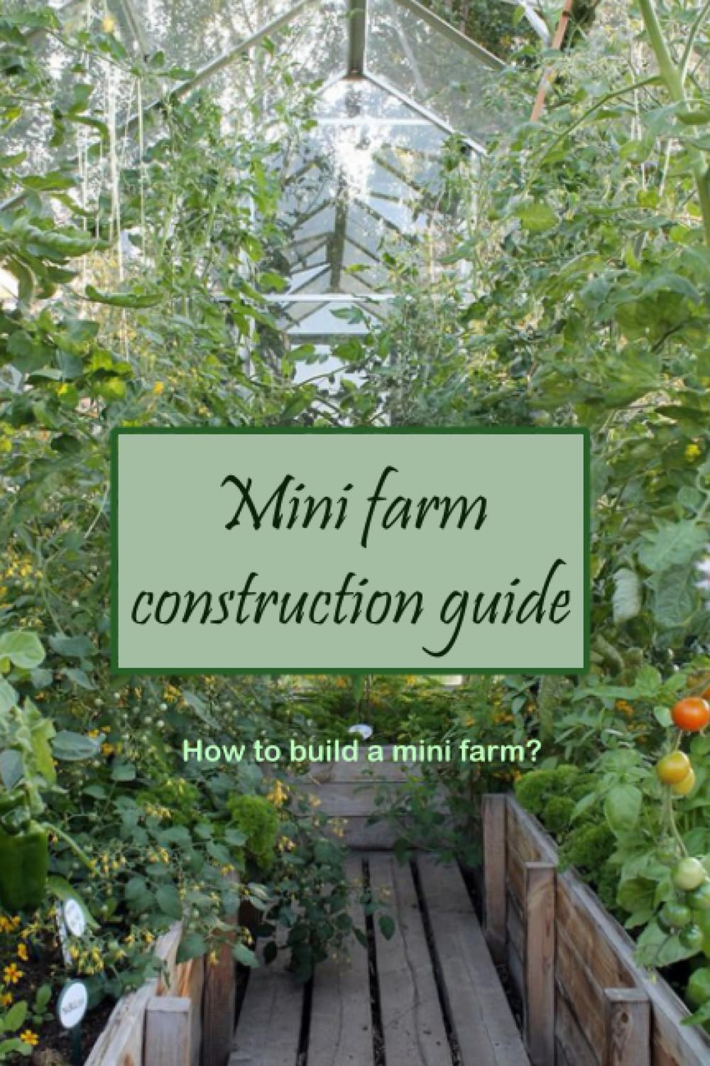 capítulo por capítulo baixar Mini Farm Construction Guide: How to Build a Mini Farm?: How to build a small farm?
