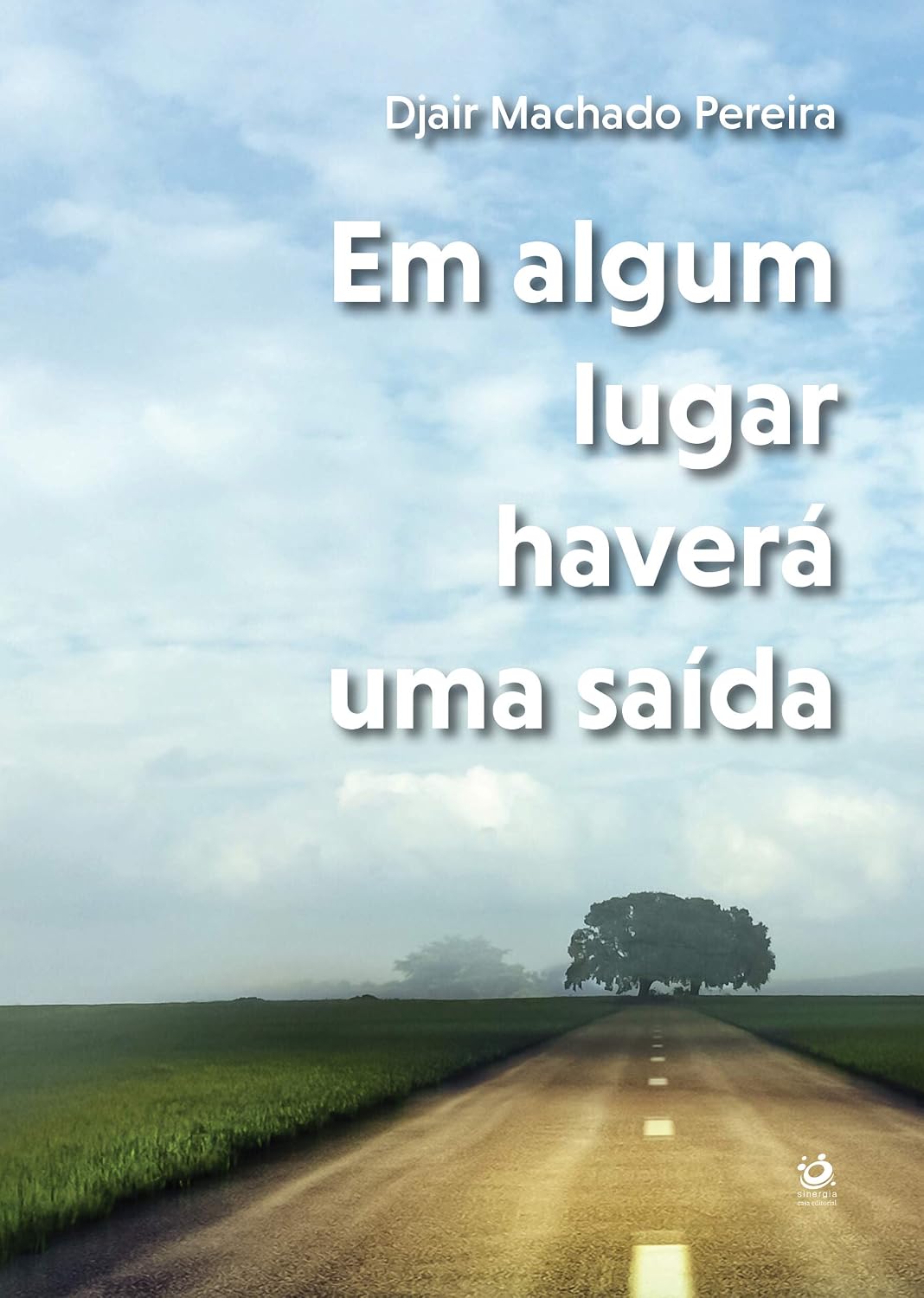 ler totalmente Em algum lugar haverá uma saída