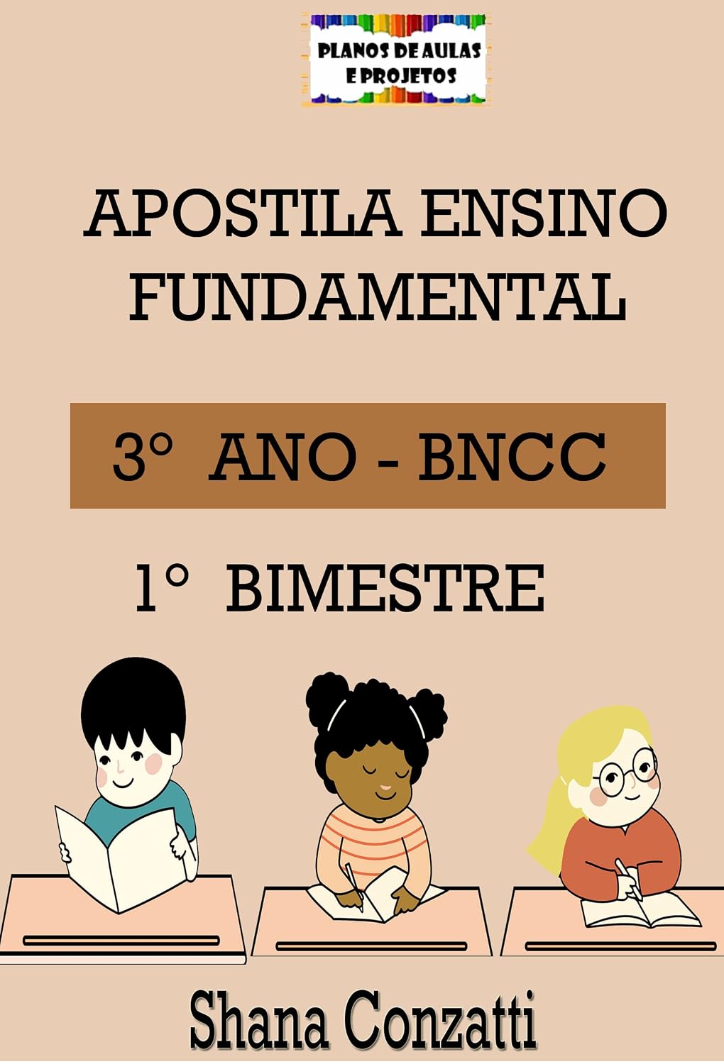 ler totalmente Apostilas BNCC: 3° ano do fundamental – 1° BIMESTRE (Apostilas Bimestrais - Ensino Fundamental)