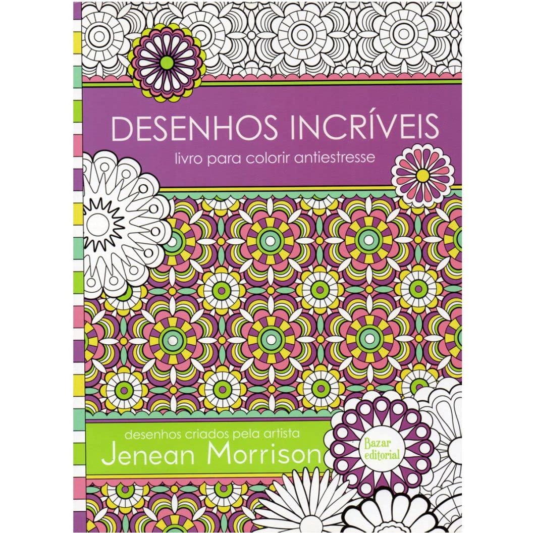 Desenhos Incríveis: Livro para colorir antiestresse baixar livro de graça