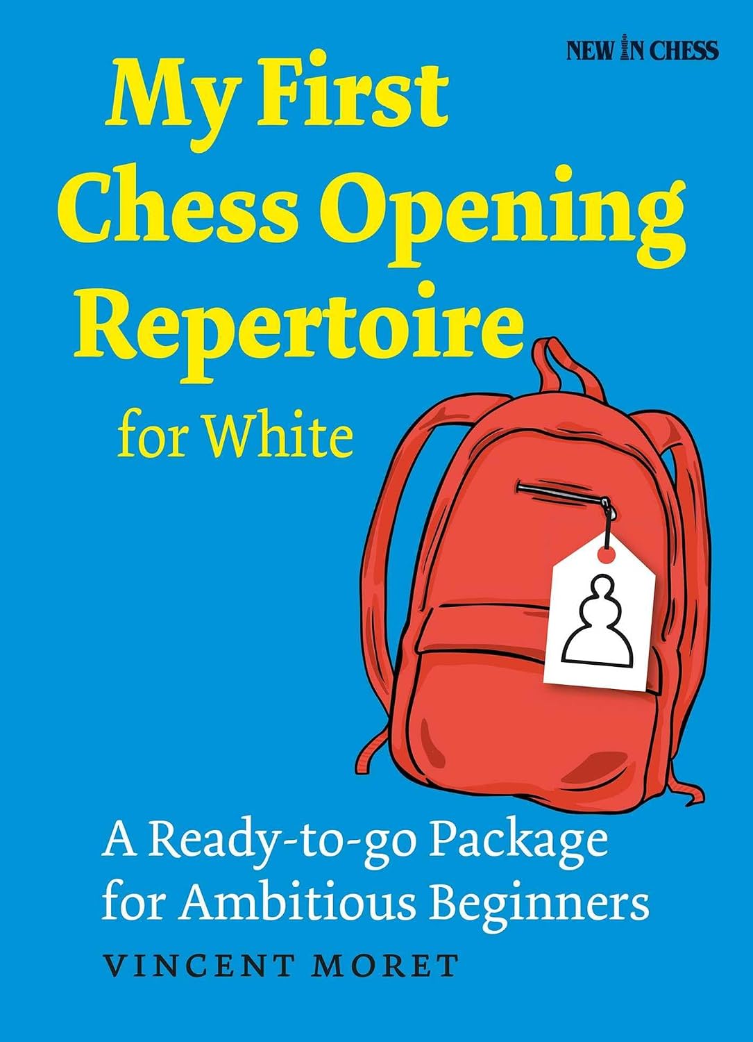 ler totalmente My First Chess Opening Repertoire for White: A Turn-key Package for Ambitious Beginners (English Edition)