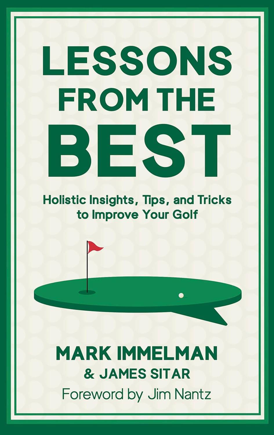 ler totalmente Lessons from the Best: Holistic Insights, Tips, and Tricks to Improve Your Golf Game (English Edition)