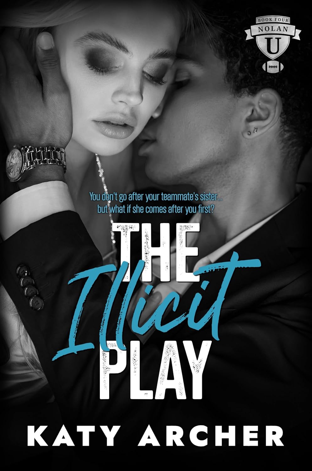 ler totalmente The Illicit Play: A College Sports Romance (Nolan U Football Book 4) (English Edition)