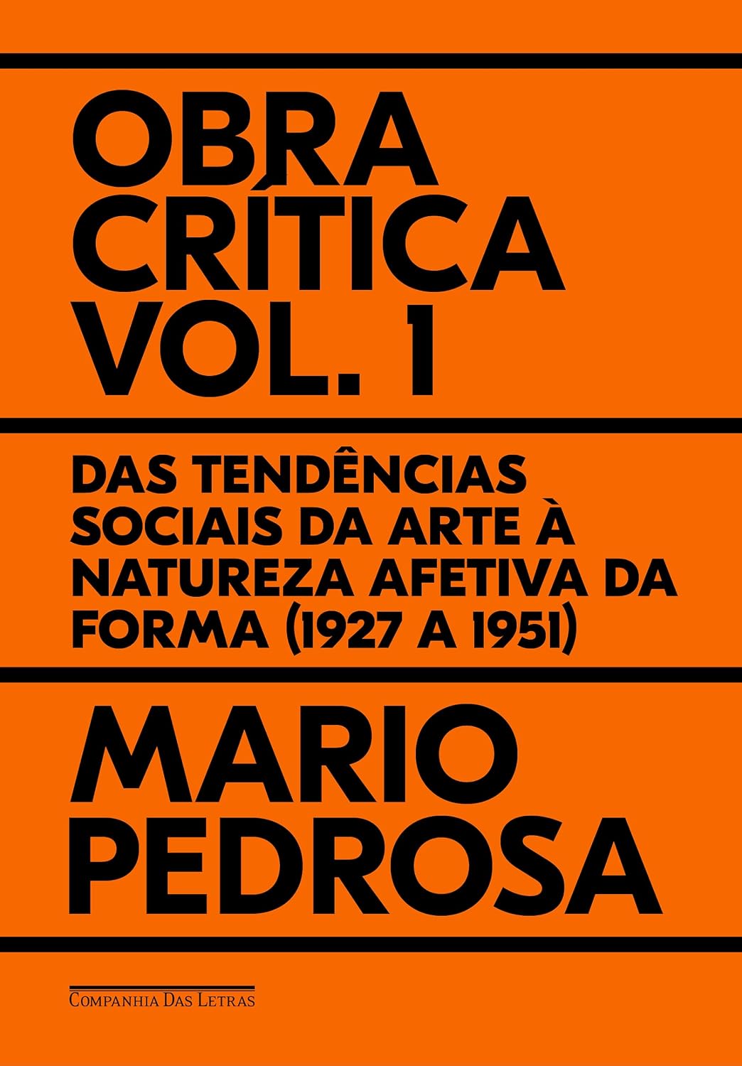 capítulo por capítulo baixar Obra crítica, vol. 1: Das tendências sociais da arte à natureza afetiva da forma (1927 a 1951)