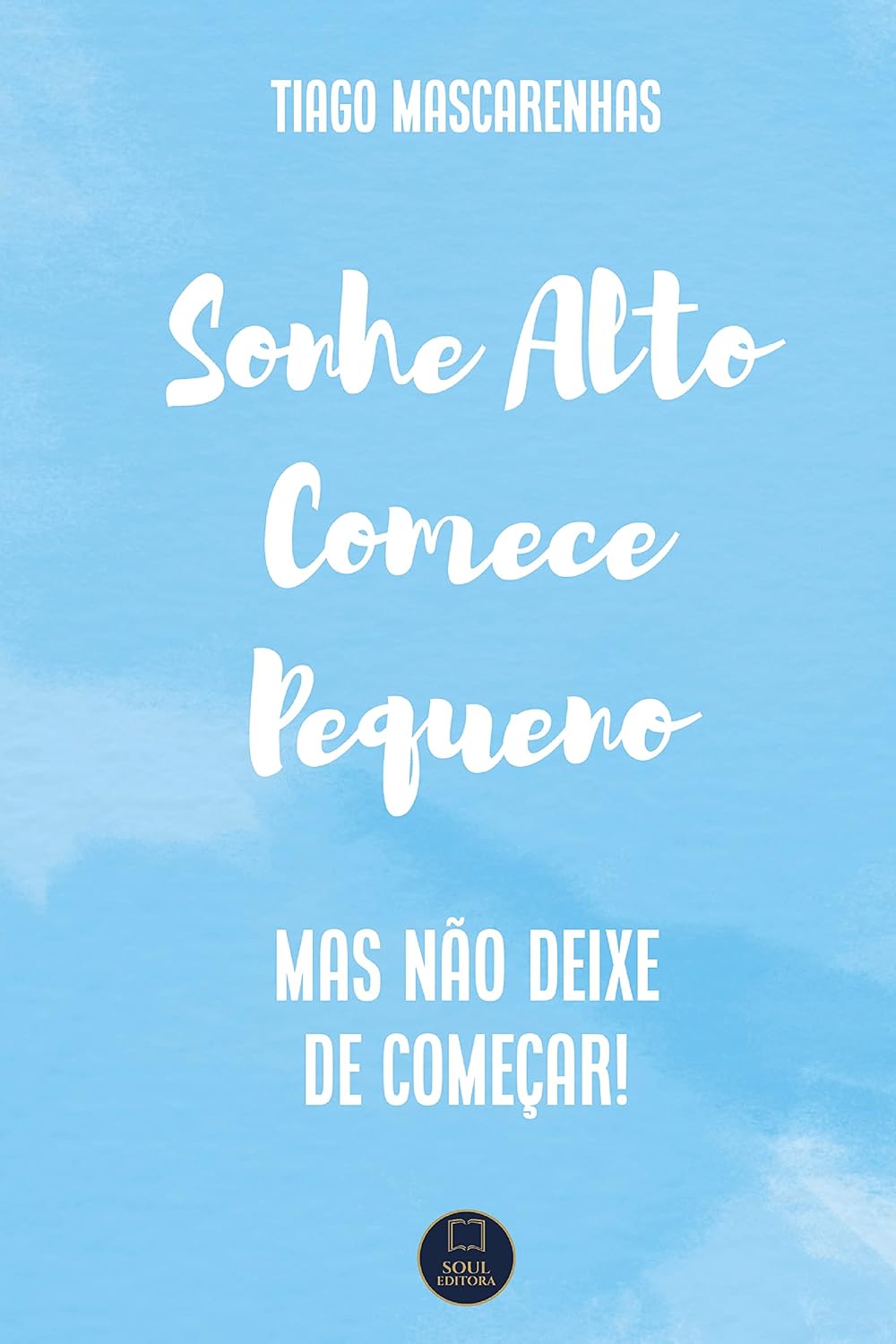 capítulo por capítulo baixar Sonhe Alto Comece Pequeno: Mas não deixe de começar