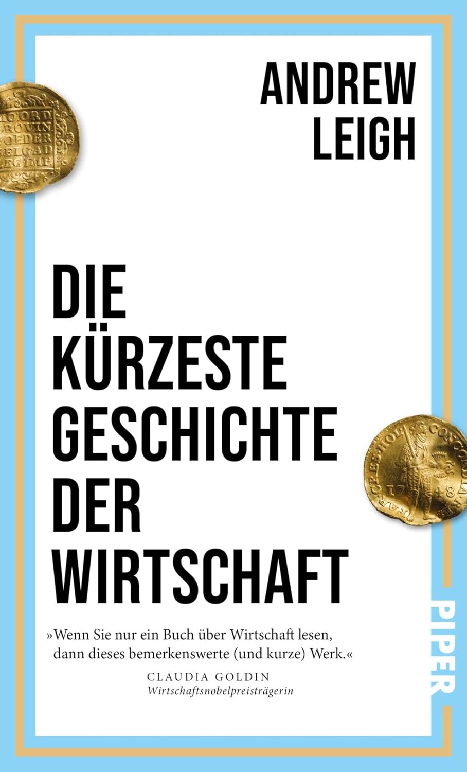 ler totalmente Die kürzeste Geschichte der Wirtschaft: Ein Schnelldurchlauf durch 12.000 Jahre Wirtschaftsgeschichte – vom Beginn der landwirtschaftlichen Revolution bis heute (German Edition)