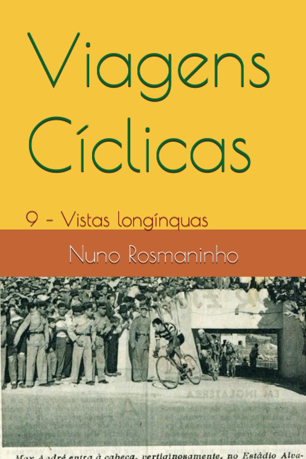 Viagens Cíclicas: 9 – Vistas longínquas (Portuguese Edition) baixar livro de graça