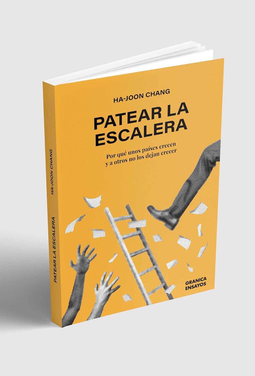 Patear la escalera: Por qué unos países crecen y a otros no los dejan crecer (Spanish Edition) baixar livro de graça