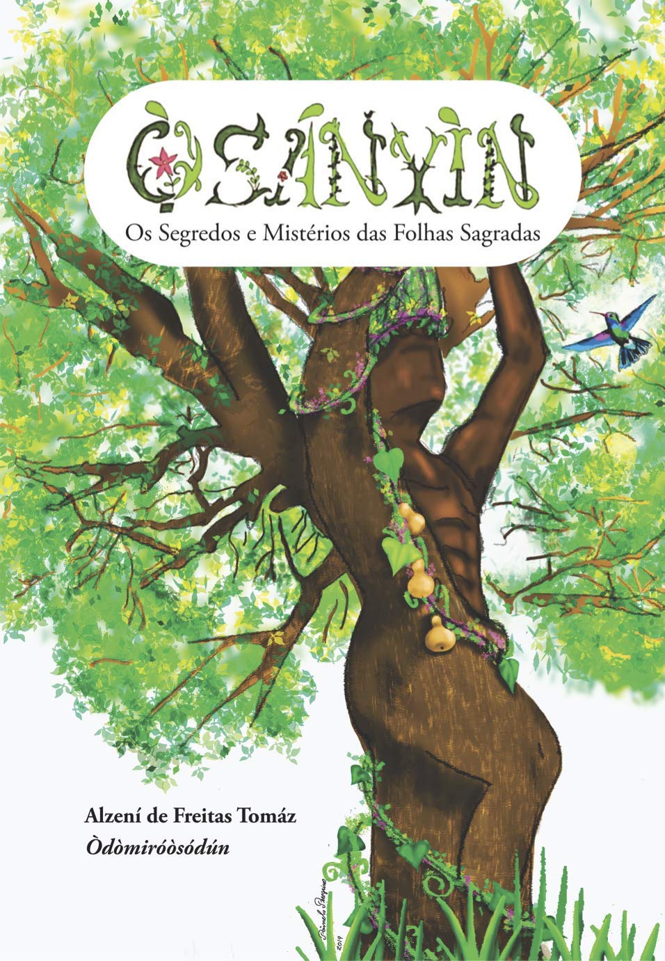 capítulo por capítulo baixar Ọ̀SÁNYÌN: Os Segredos e Mistérios das Folhas Sagradas (Série Òrisà Livro 1)