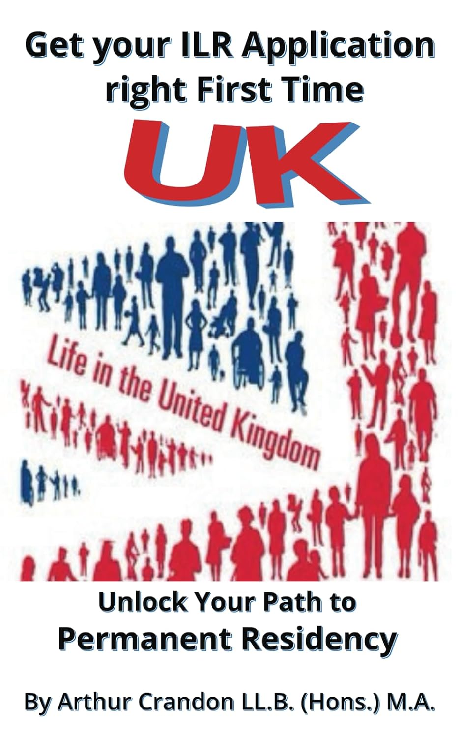 Get your ILR Application right First Time: Unlock Your Path to Permanent Residency baixar livro de graça
