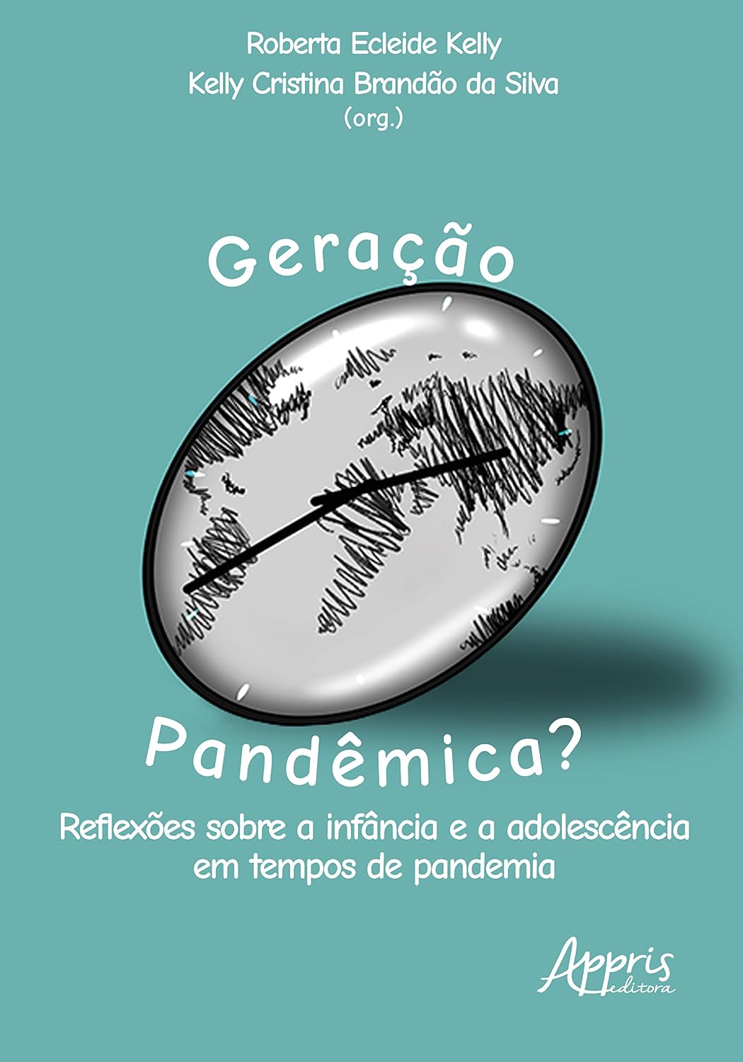 GERAÇÃO PANDÊMICA?: reflexões sobre a infância e a adolescência em tempos de pandemia baixar o livro de graça