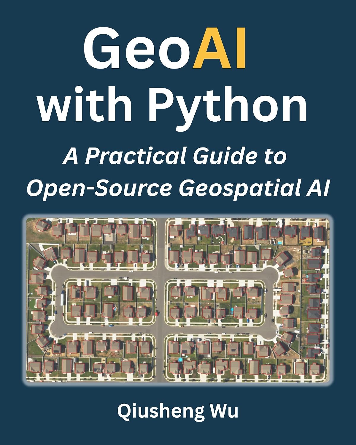 capítulo por capítulo baixar GeoAI with Python: A Practical Guide to Open-Source Geospatial AI (English Edition)