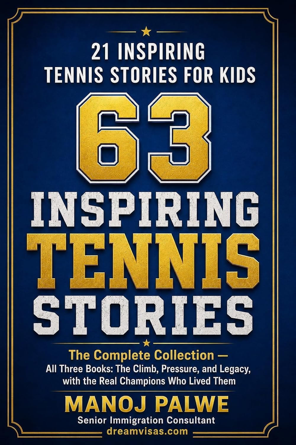 63 INSPIRING TENNIS STORIES: The Complete Collection — All Three Books: The Climb, Pressure, and Legacy, with the Real Champions Who Lived Them (Series... in young hands. Book 13) (English Edition) baixar livro de graça