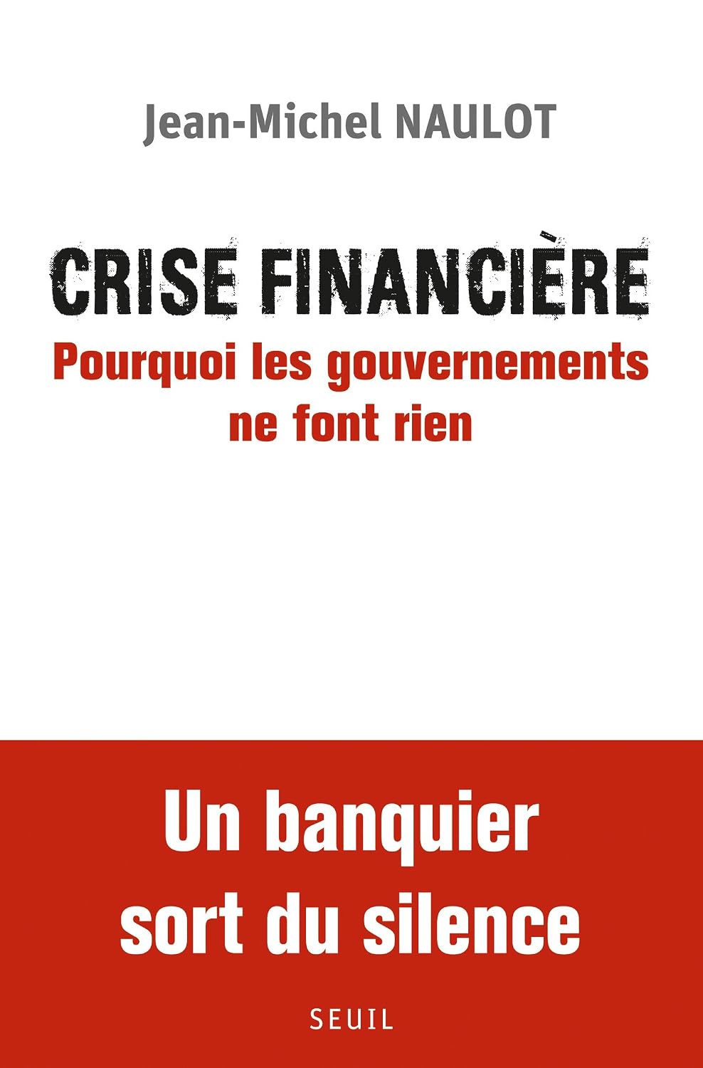 Crise financière. Pourquoi les gouvernements ne font rien (H.C. ESSAIS) (French Edition) baixar o livro de graça