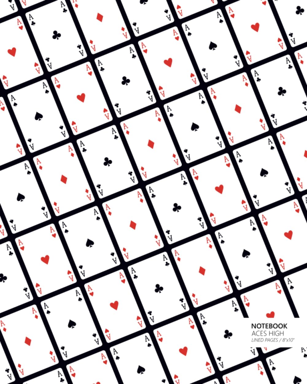 Aces High Lined Notebook 8"x10": (Black Edition) Card Players Notebook 192 ruled/lined pages (8x10 inches / 20.3x25.4 cm / Large Jotter) baixar livro de graça