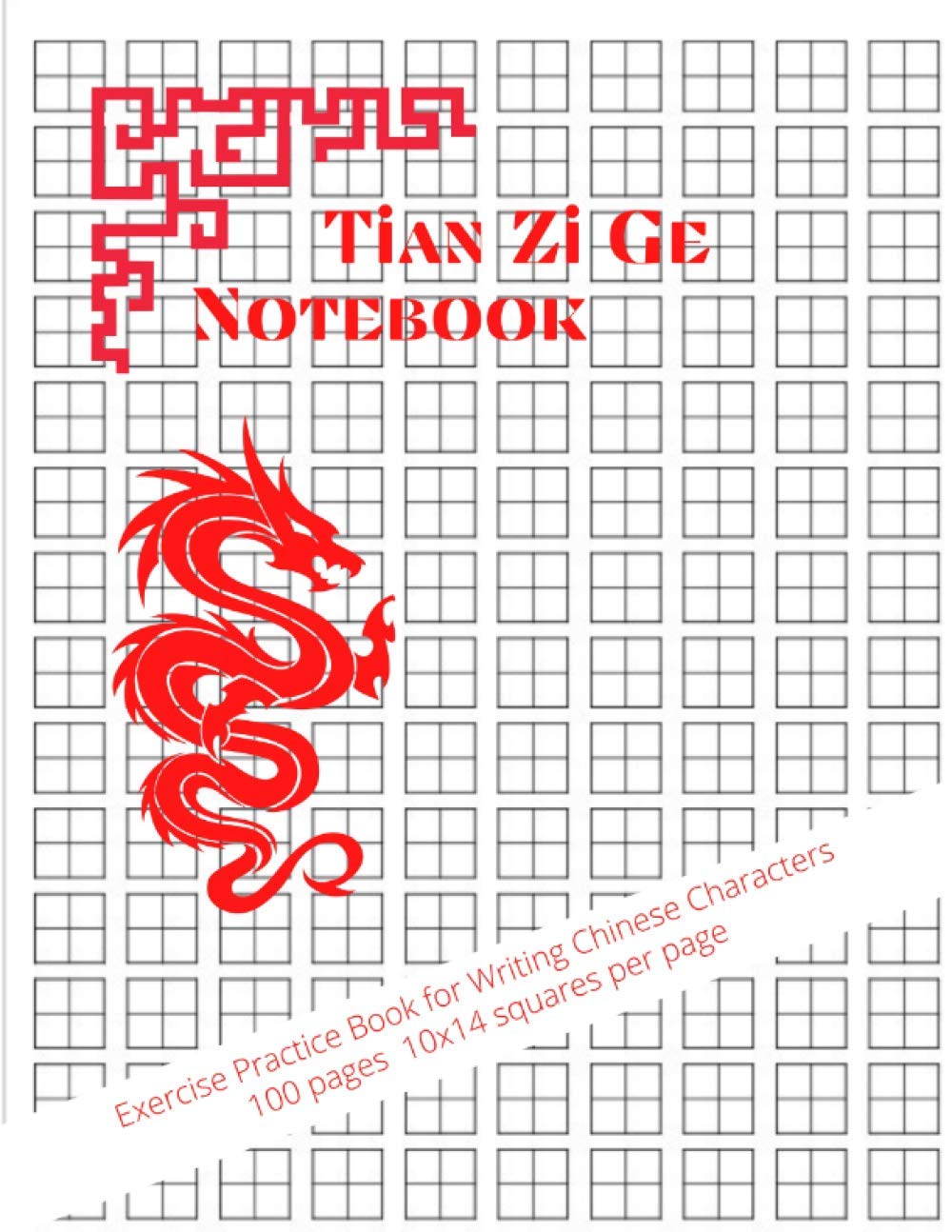 Tian Zi Ge Chinese Writing Practice Notebook: Practice Book for Writing Chinese Characters - 100 pages - 10x14 Squares per Page baixar o livro de graça