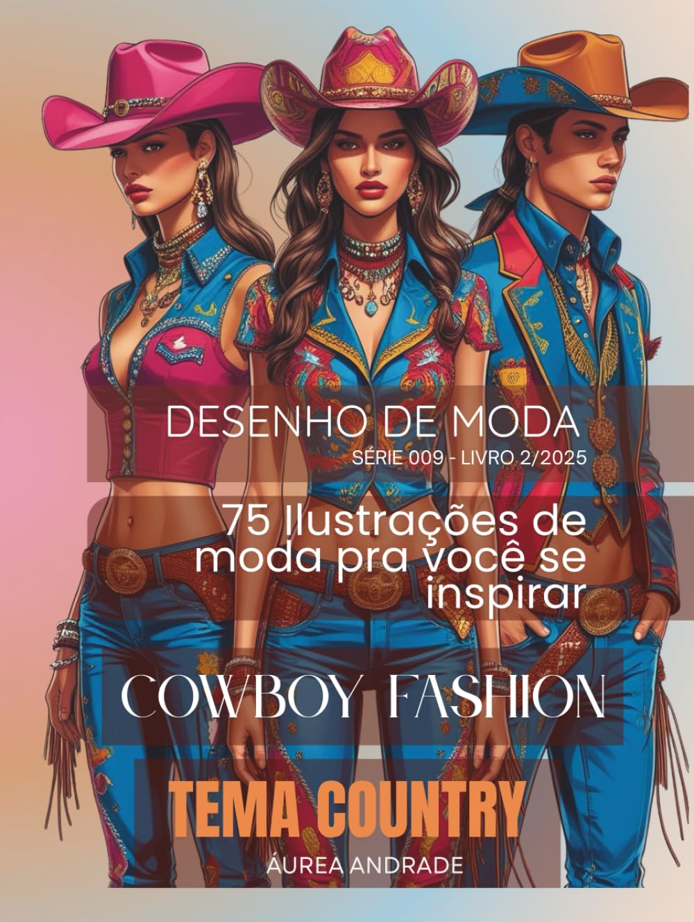 Cowboy Fashion: Tema country (Tema África - Série 09) baixar livro de graça