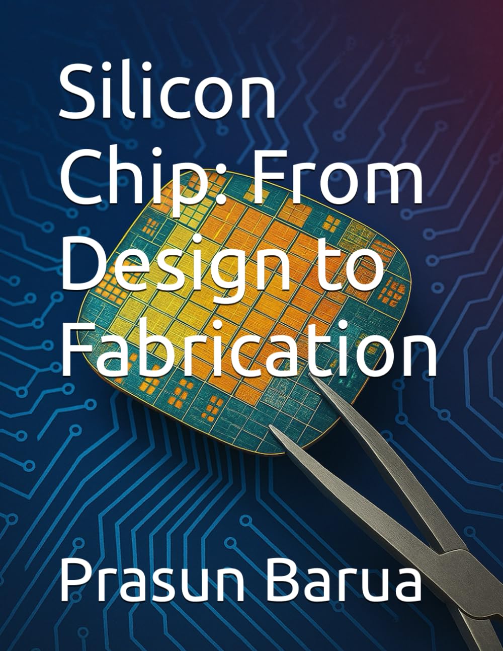 Silicon Chip: From Design to Fabrication baixar o livro de graça
