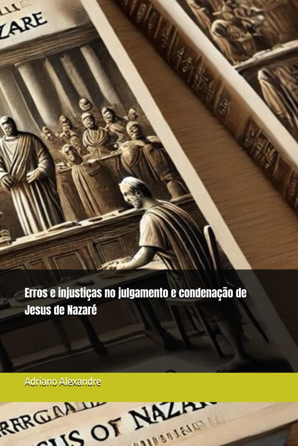 Erros e injustiças no julgamento e condenação de Jesus de Nazaré baixar livro de graça