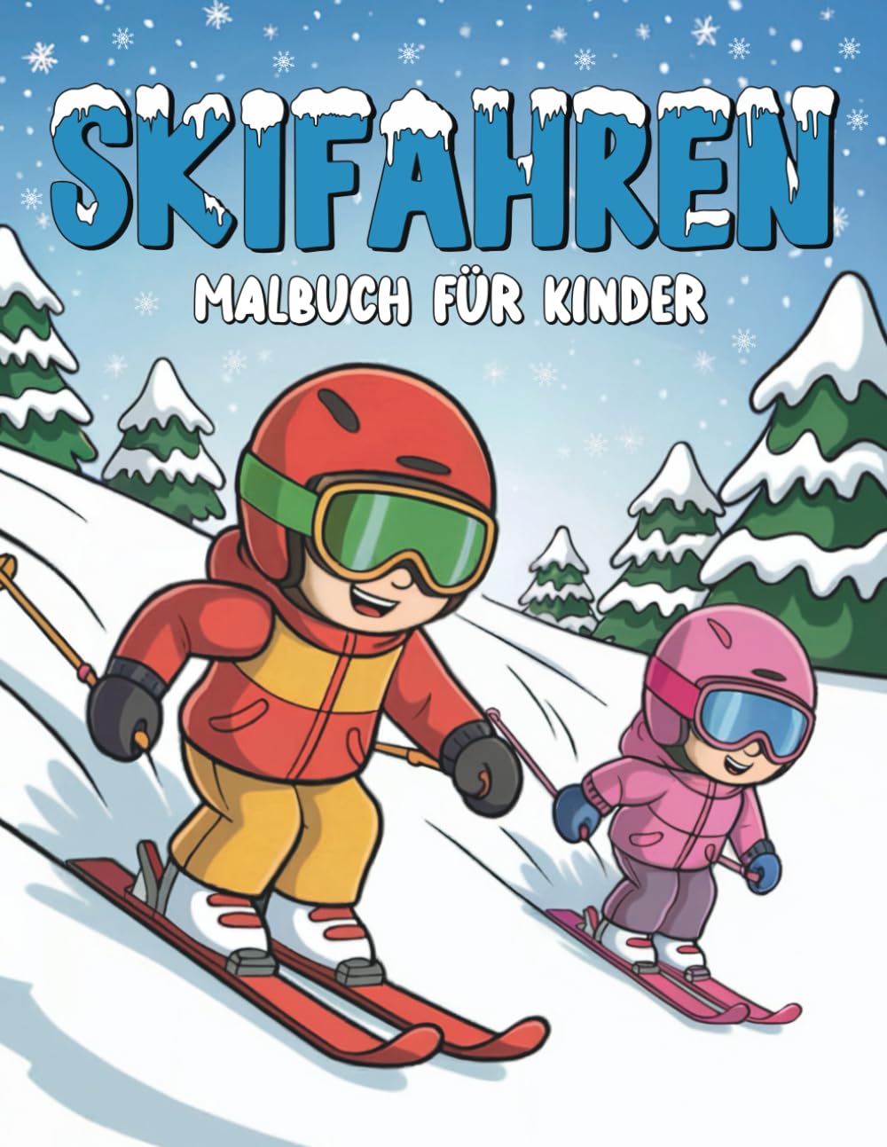 ler totalmente Skifahren Malbuch für Kinder: 50 lustige und niedliche Skifahren-Malvorlagen für Jungen und Mädchen