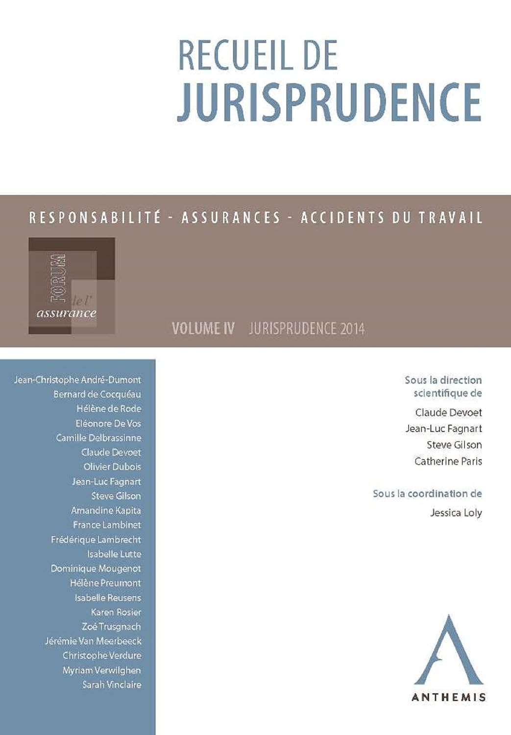 ler totalmente Recueil de jurisprudence du Forum de l'assurance: Volume IV (French Edition)