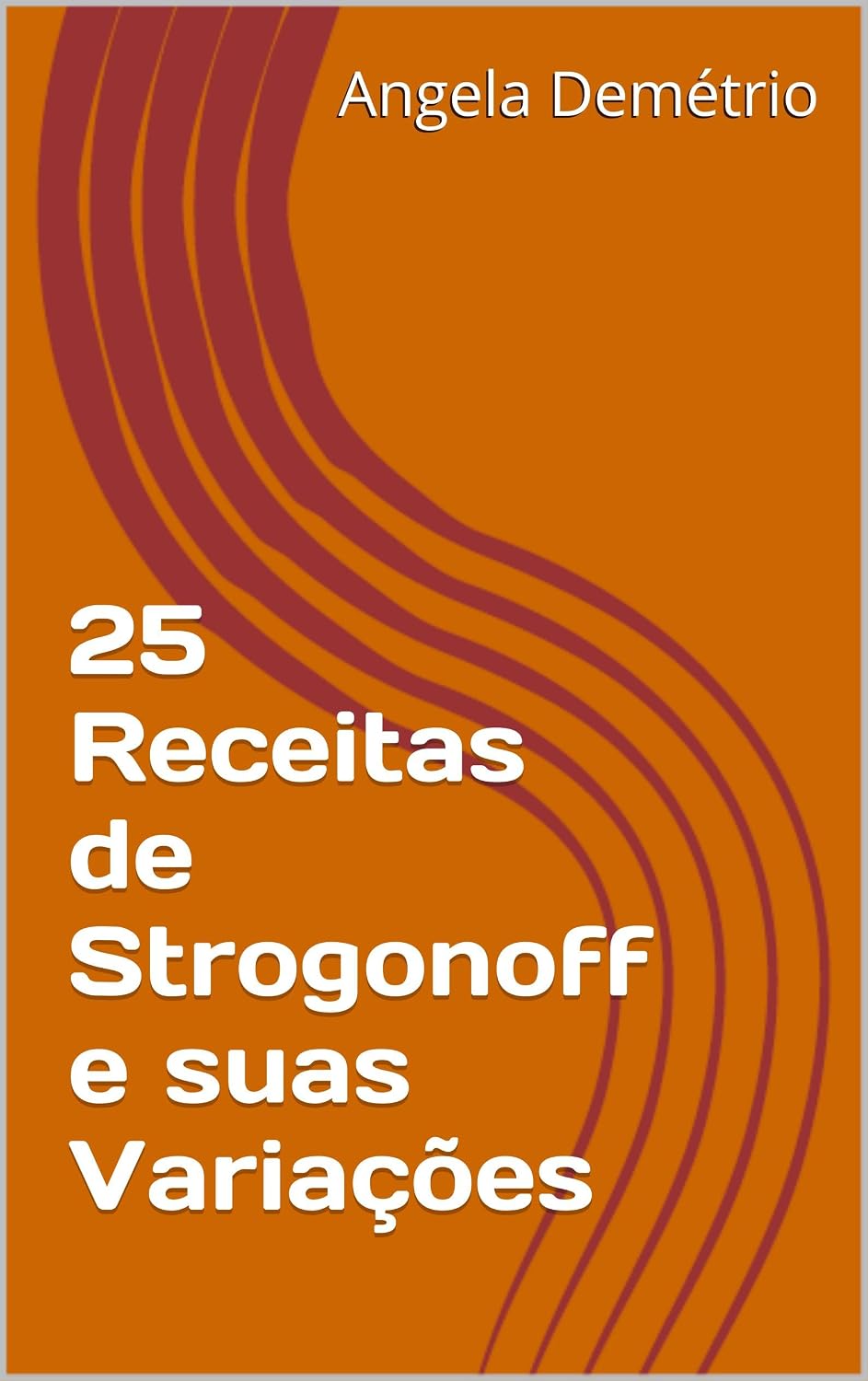 25 Receitas de Strogonoff e suas Variações baixar livro de graça