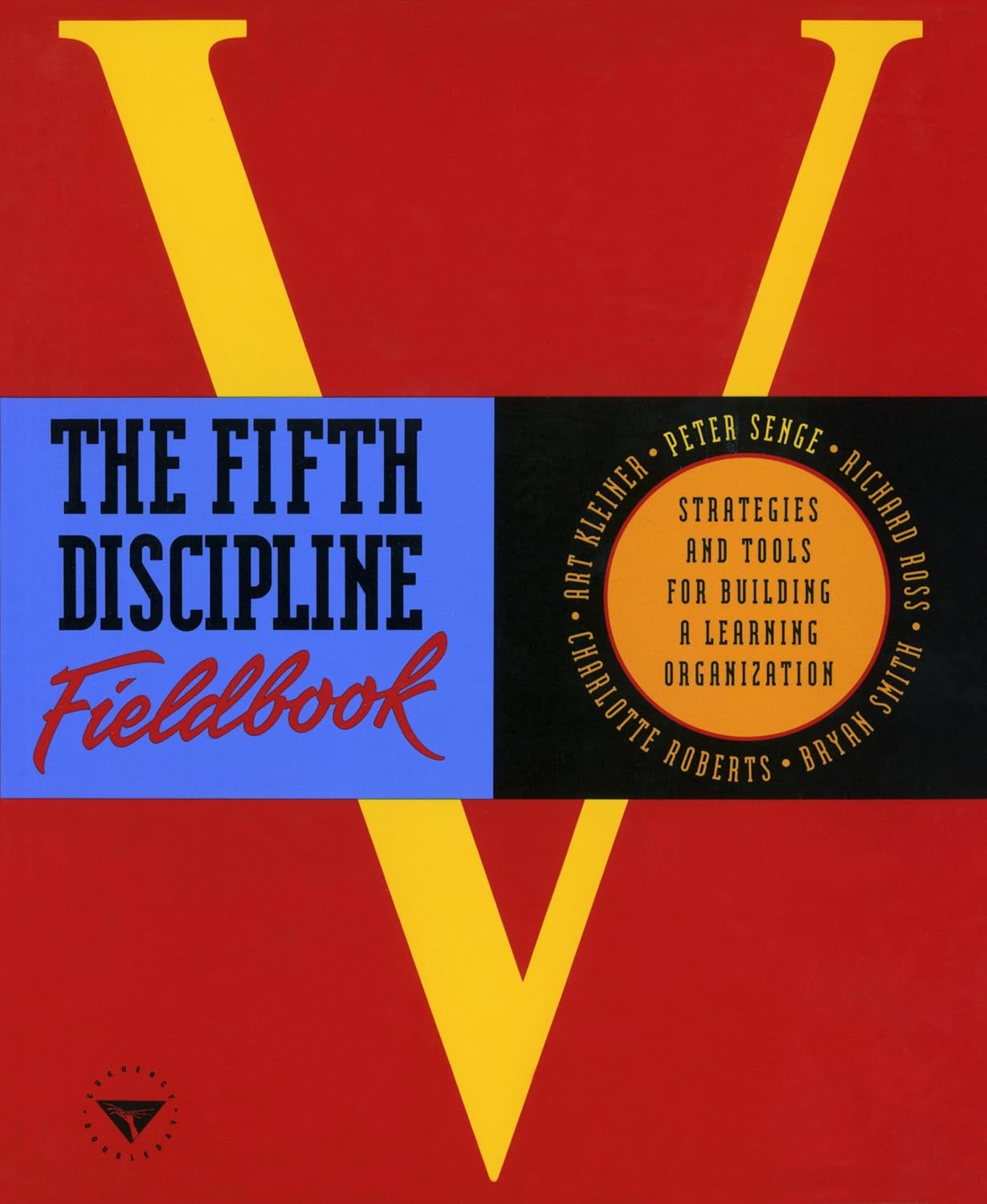 The Fifth Discipline Fieldbook: Strategies and Tools for Building a Learning Organization baixar o livro de graça