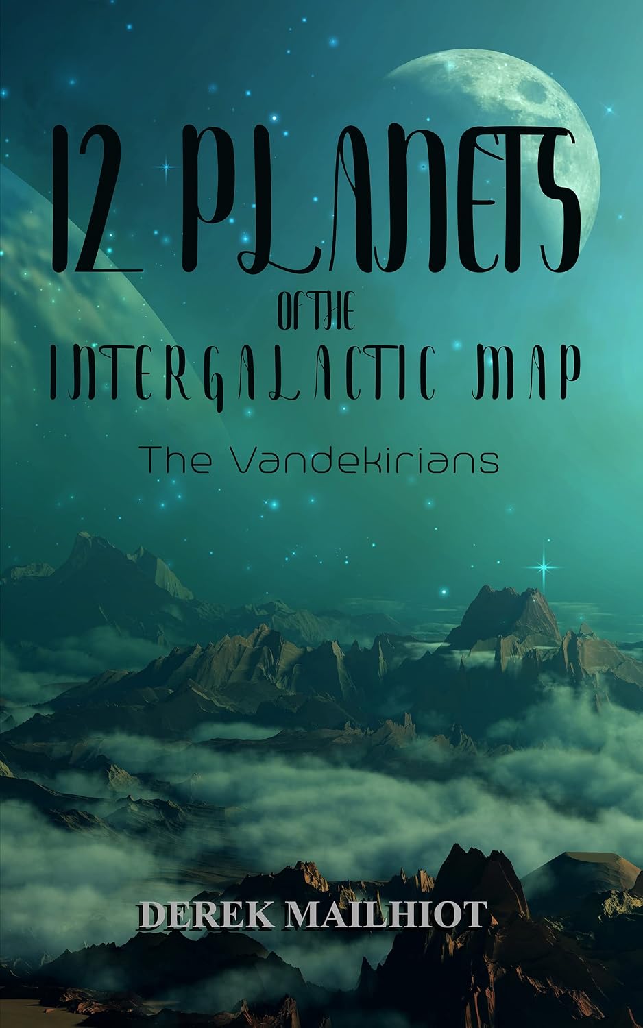 12 Planets of the Intergalactic Map: The Vandekirians (English Edition) baixar livro de graça