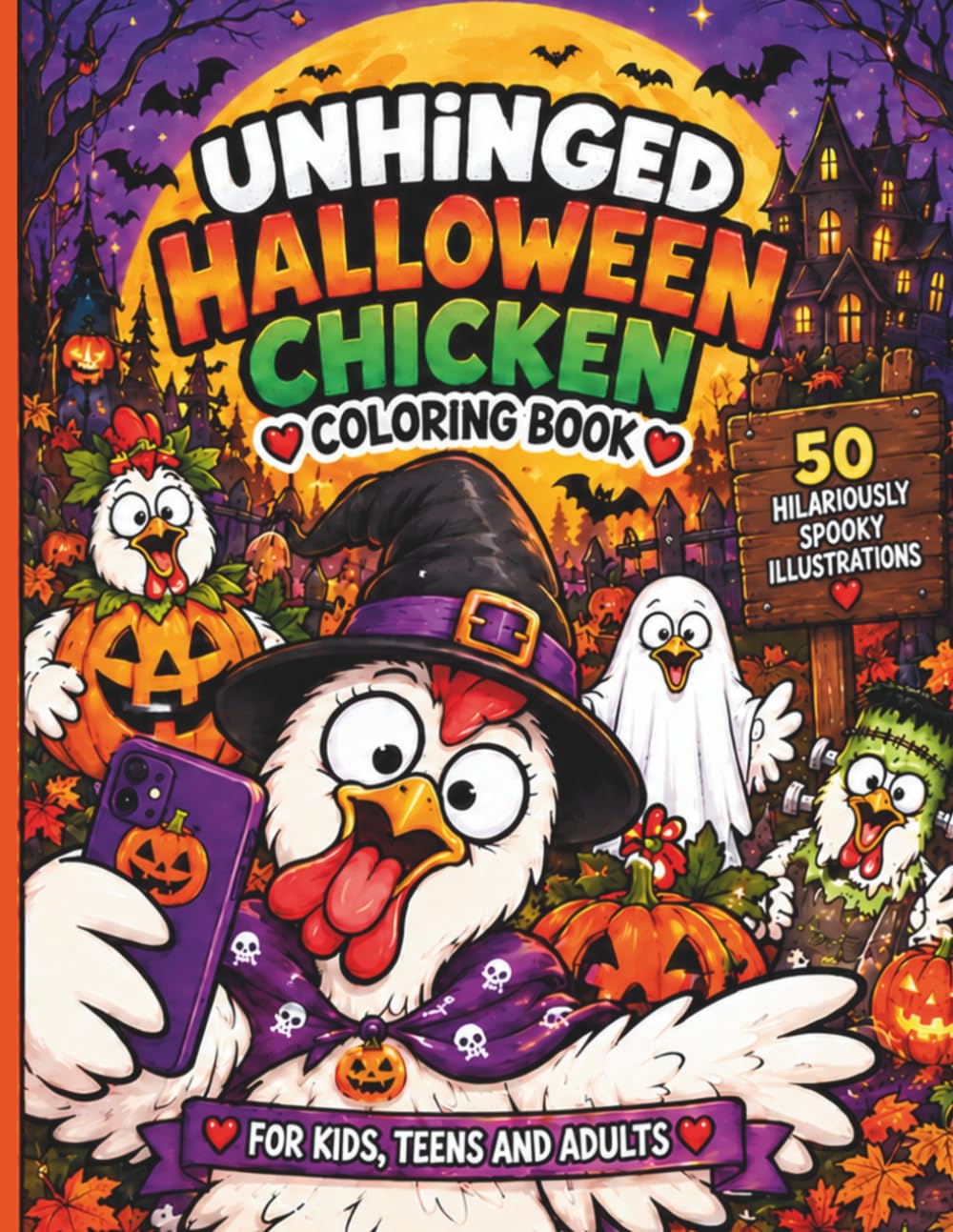 Unhinged Halloween Chicken Coloring Book: 50 Hilariously Spooky Chicken Illustrations for Kids, Teens and Adults – Funny Halloween Coloring Fun with... and Chaotic Chickens (Unhinged Chicken) baixar livro de graça