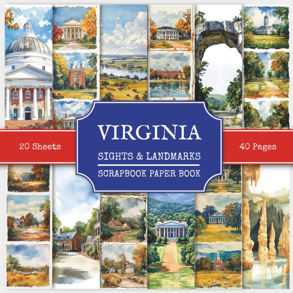 Virginia Sights & Landmarks Scrapbook Paper Book: Attractions and Tourist Places to Visit in Virginia | 200+ Watercolor Style Images for Scrapbooking, Paper Crafts, Collages, Travel & Junk Journals baixar o livro de graça