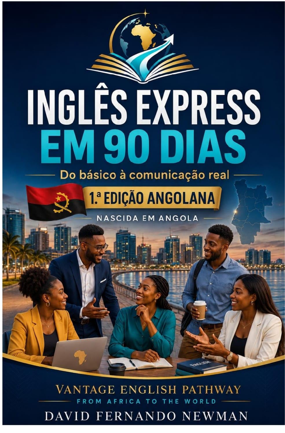 ler totalmente Ingles Express 90 Dias. VEP Vantage English Pathway: The complete Manuel 90 Days to help Portuguese-speaking learners (Volume 1 of a 90-day English programme)
