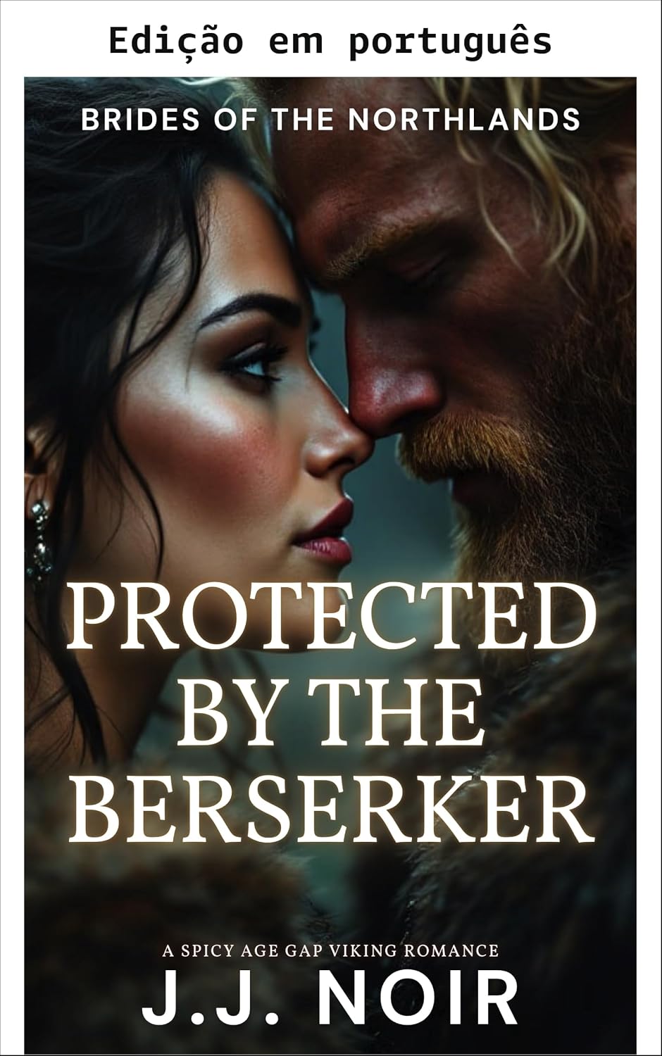 Protegida pelo berserker (Noivas das terras do norte: uma série de romances vikings picantes Livro 5) baixar livro de graça