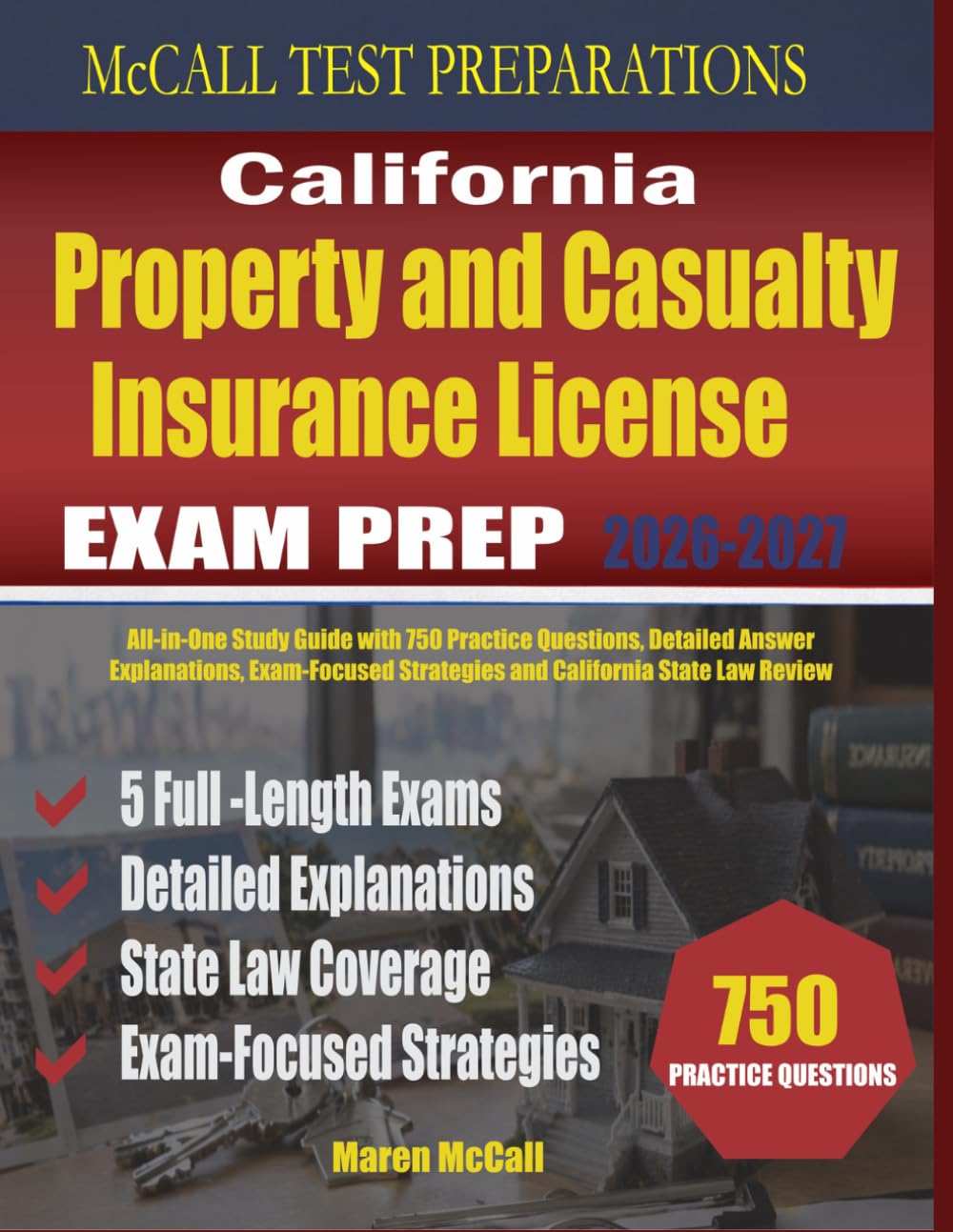 California Property and Casualty Insurance License Exam Prep: All-in-One Study Guide with 750 Practice Questions, Detailed Answer Explanations, Exam-Focused Strategies and California State Law Review baixar livro de graça