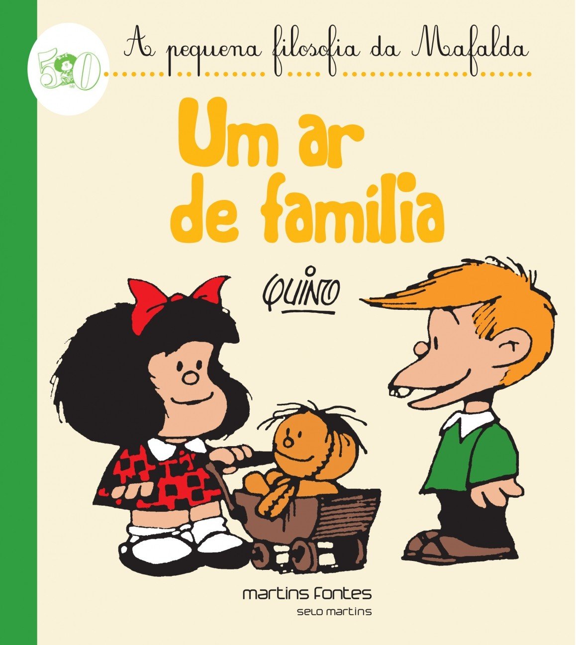 Mafalda - Um Ar de Família! (Coleção A Pequena Filosofia da Mafalda)