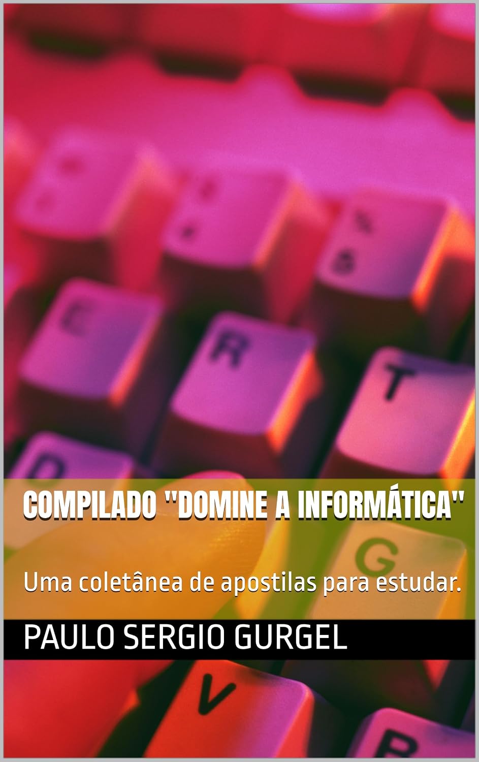 ler totalmente Compilado "Domine a Informática": Uma coletânea de apostilas para estudar.