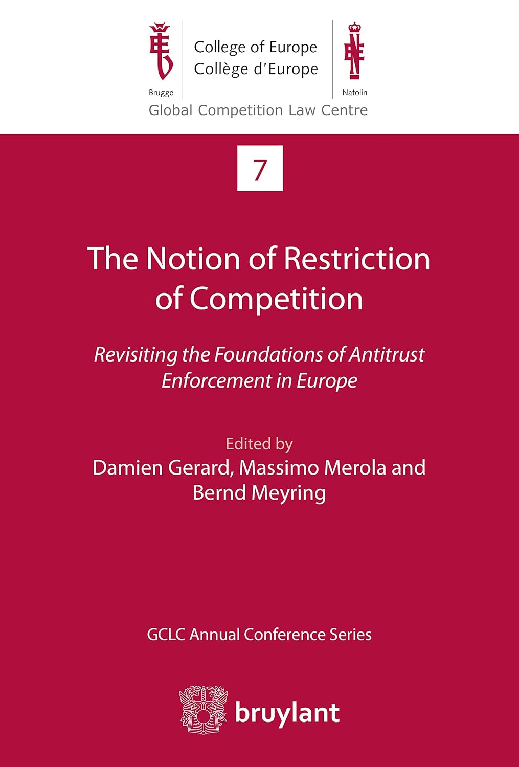 ler totalmente The Notion of Restriction of Competition: Revisiting the Foundations of Antitrust Enforcement in Europe (Global Competition Law Centre Book 7) (English Edition)