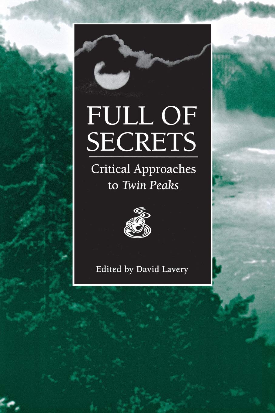 Full of Secrets: Critical Approaches to Twin Peaks baixar o livro de graça