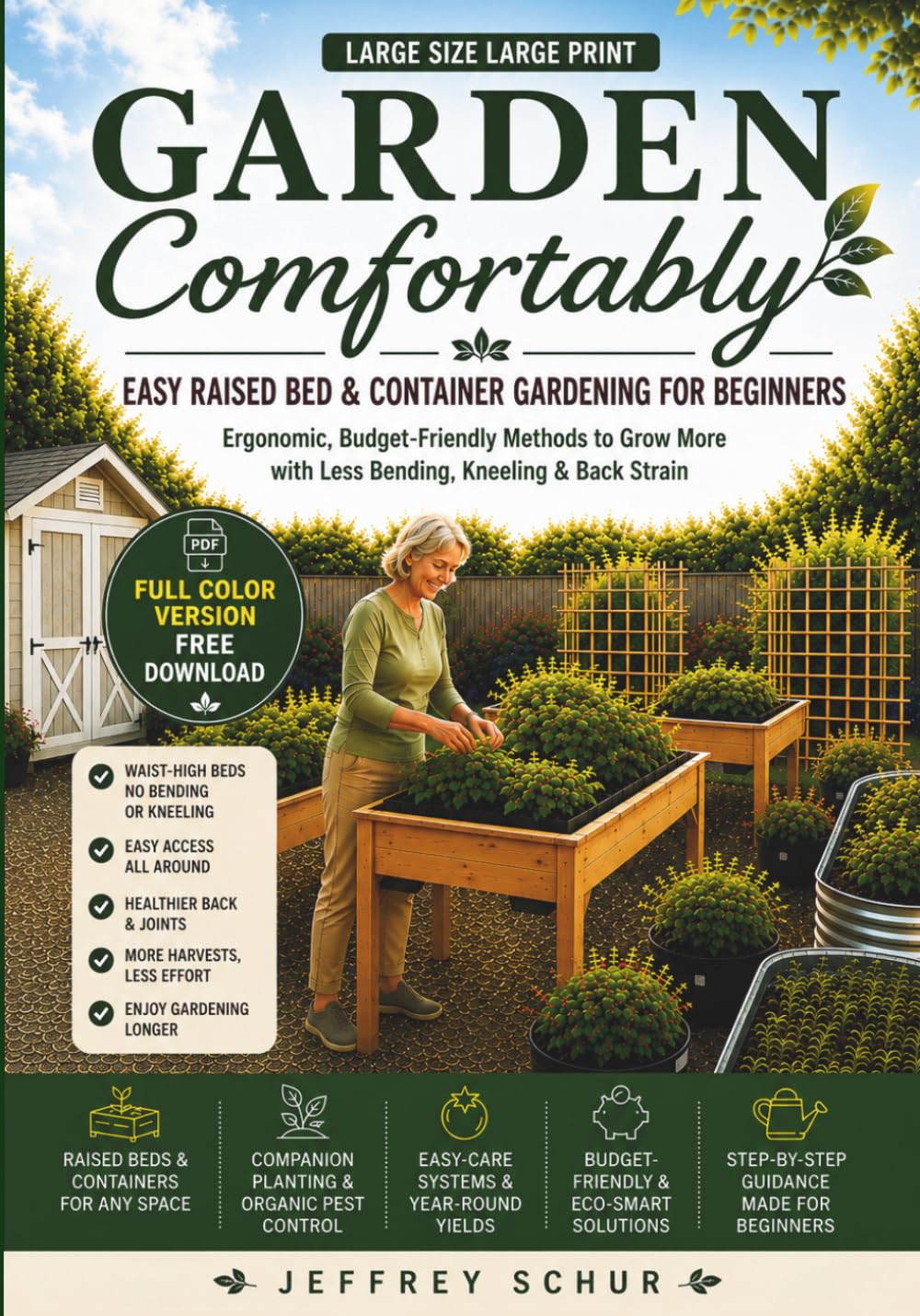 Garden Comfortably: EASY RAISED BED & CONTAINER GARDENING FOR BEGINNERS- ERGONOMIC, BUDGET FRIENDLY METHODS TO GROW MORE WITH LESS BENDING, KNEELING & BACK STRAIN baixar o livro de graça