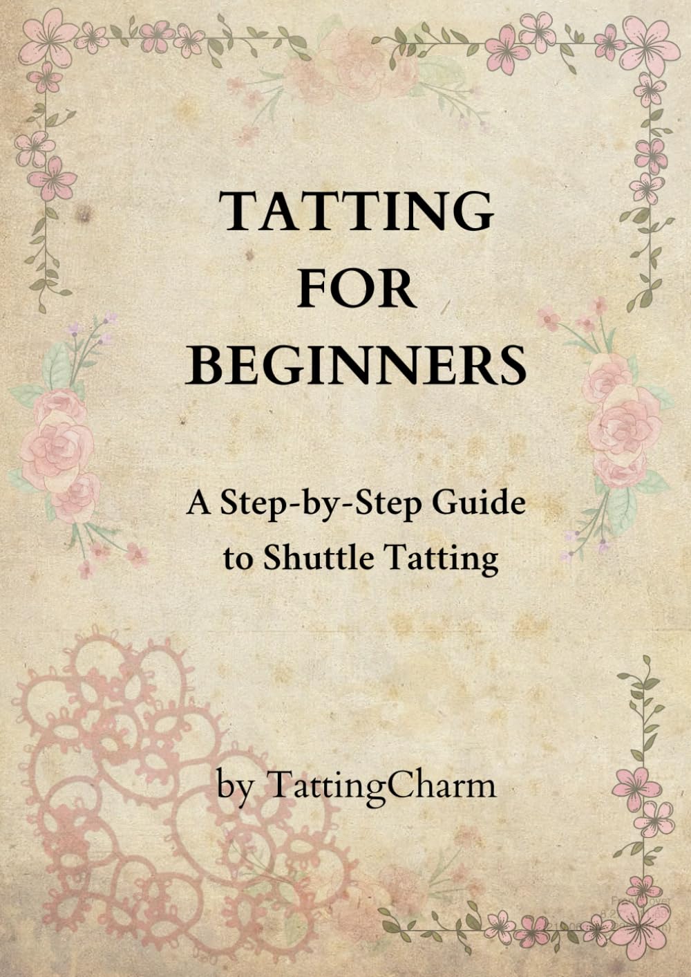 Tatting for Beginners: Learn shuttle tatting Step-by-Step baixar livro de graça