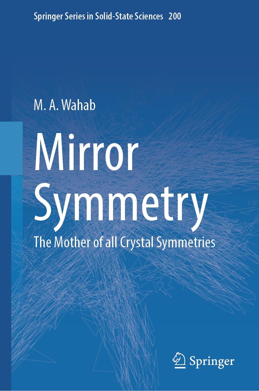capítulo por capítulo baixar Mirror Symmetry: The Mother of all Crystal Symmetries (Springer Series in Solid-State Sciences Book 200) (English Edition)