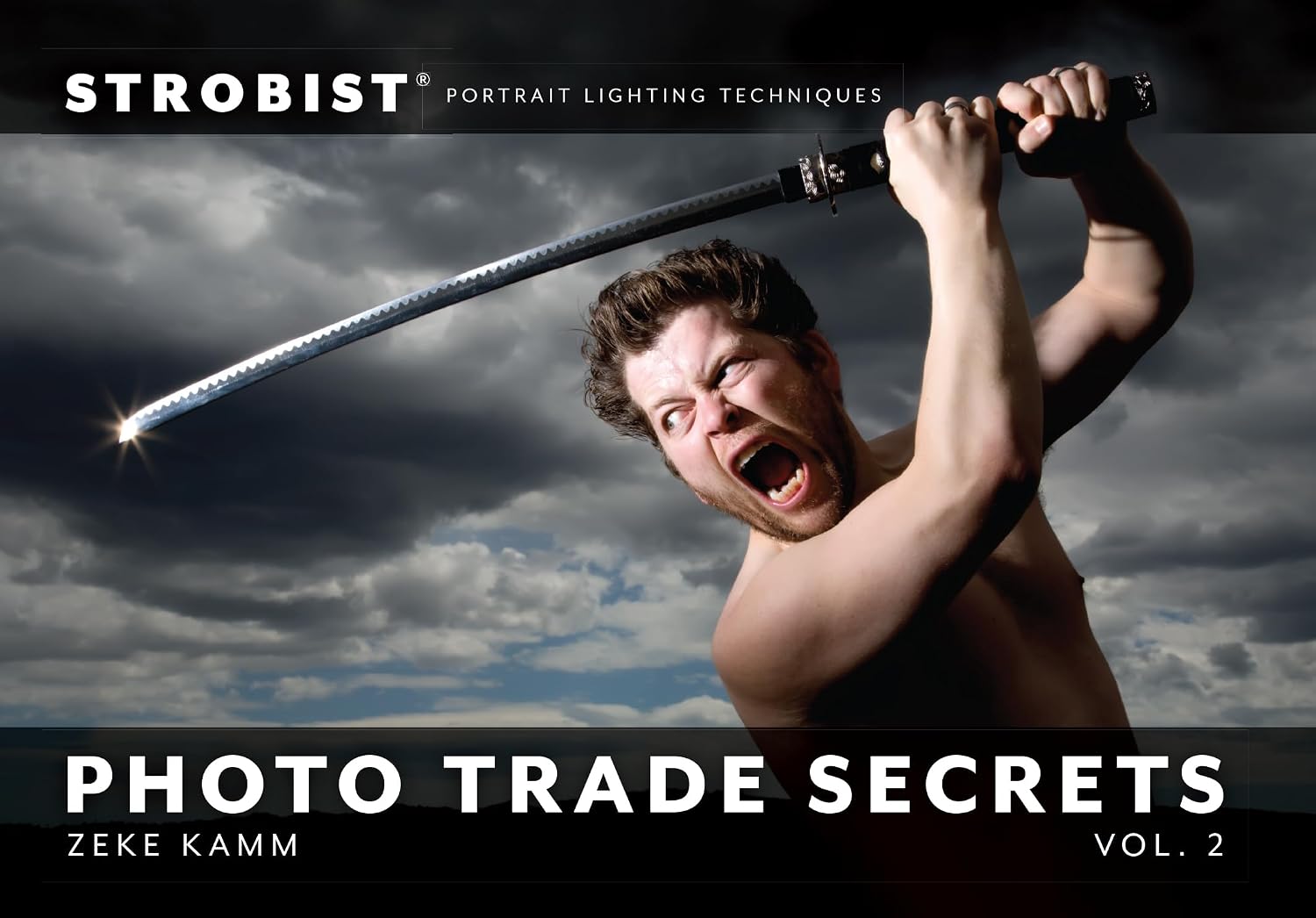 Strobist Photo Trade Secrets, Volume 2: Portrait Lighting Techniques (One-Off) (English Edition)