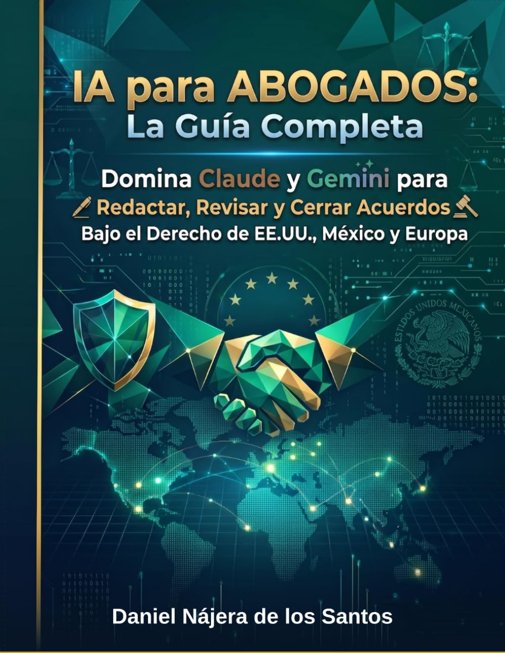 IA para Abogados: La Guia Completa: Domina Claude y Gemini para Redactar, Revisar y Cerrar Acuerdos bajo el Derecho de EE.UU., México y Europa (Spanish Edition) baixar livro de graça
