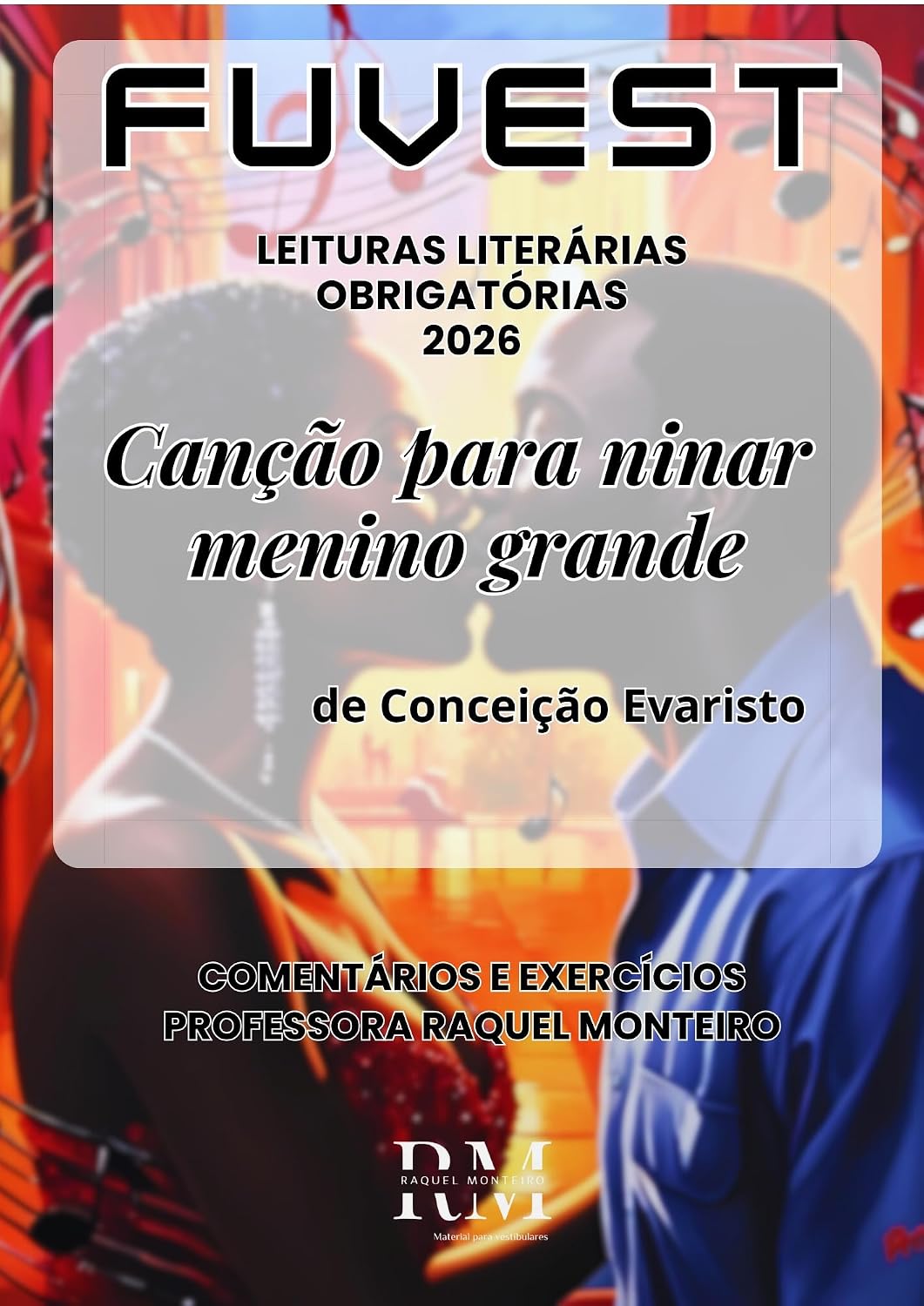 FUVEST: LEITURAS LITERÁRIAS OBRIGATÓRIAS 2026: Canção para ninar menino grande, de Conceição Evaristo baixar livro de graça