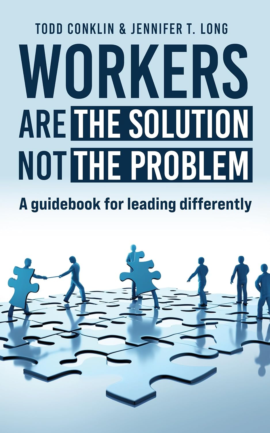 capítulo por capítulo baixar Workers are the Solution not the Problem: A Guidebook for Leading Differently (English Edition)