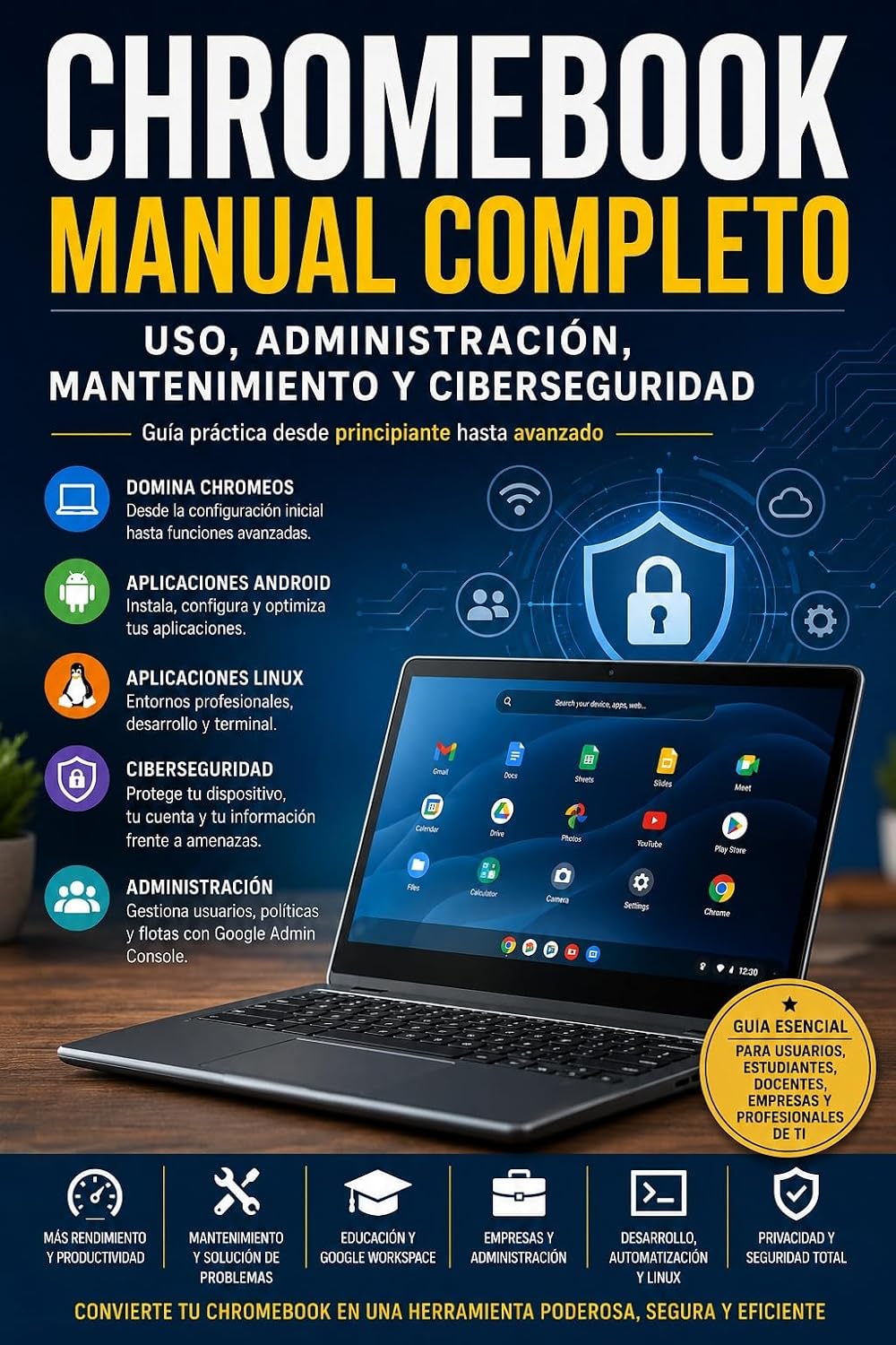Chromebook Manual Completo: Manual profesional de referencia para uso personal, educación, empresa, administración técnica y seguridad. (Spanish Edition) baixar livro de graça